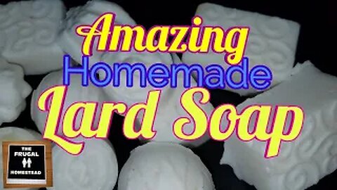 Homemade Lard Soap