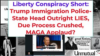 Liberty Conspiracy Fact File: Trump ICE Head Repeatedly Lies
