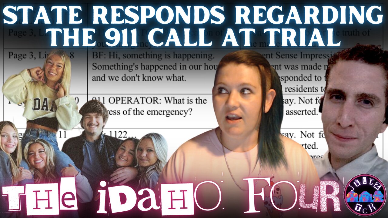 🚨IDAHO V KOHBERGER | There Should Be NO FIGHT Regarding the ADMISSIBILITY of the 911 Call!