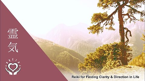 Reiki for Finding Clarity & Direction in Life