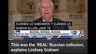 This was the 'REAL' Russian collusion, explained by Traitor Lindsey Graham ..