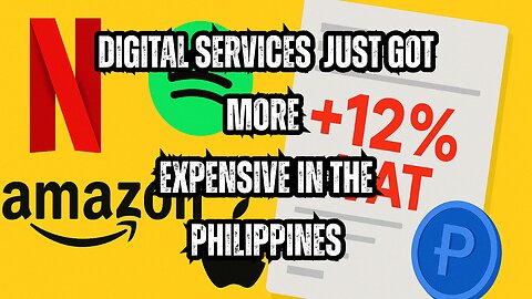 Digital Subscriptions Just Got More Expensive in the Philippines! 🇵🇭💸 New 12% VAT Explained!