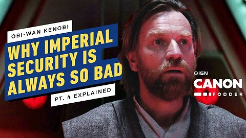 Obi-Wan Kenobi Part 4 - Here’s Why Imperial Security Has Always Been So Bad