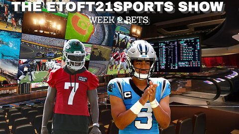 The Etoft21sports Show | Week 1 Recap, Week 2 NFL Bets + Horse Racing Pick of the Day