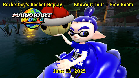 RRR June 13, 2025: Mario Kart World (Knockout and Free Roam)