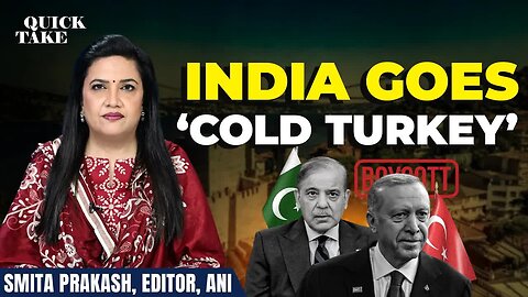 EP-90 ｜ India Goes 'Cold Turkey' ｜ Quick Take ｜ Smita Prakash