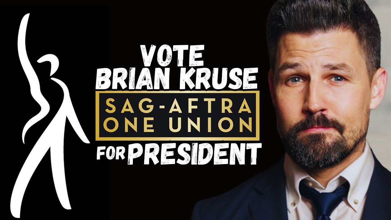 ANNOUNCEMENT: Brian Kruse is RUNNING for SAG-AFTRA President!