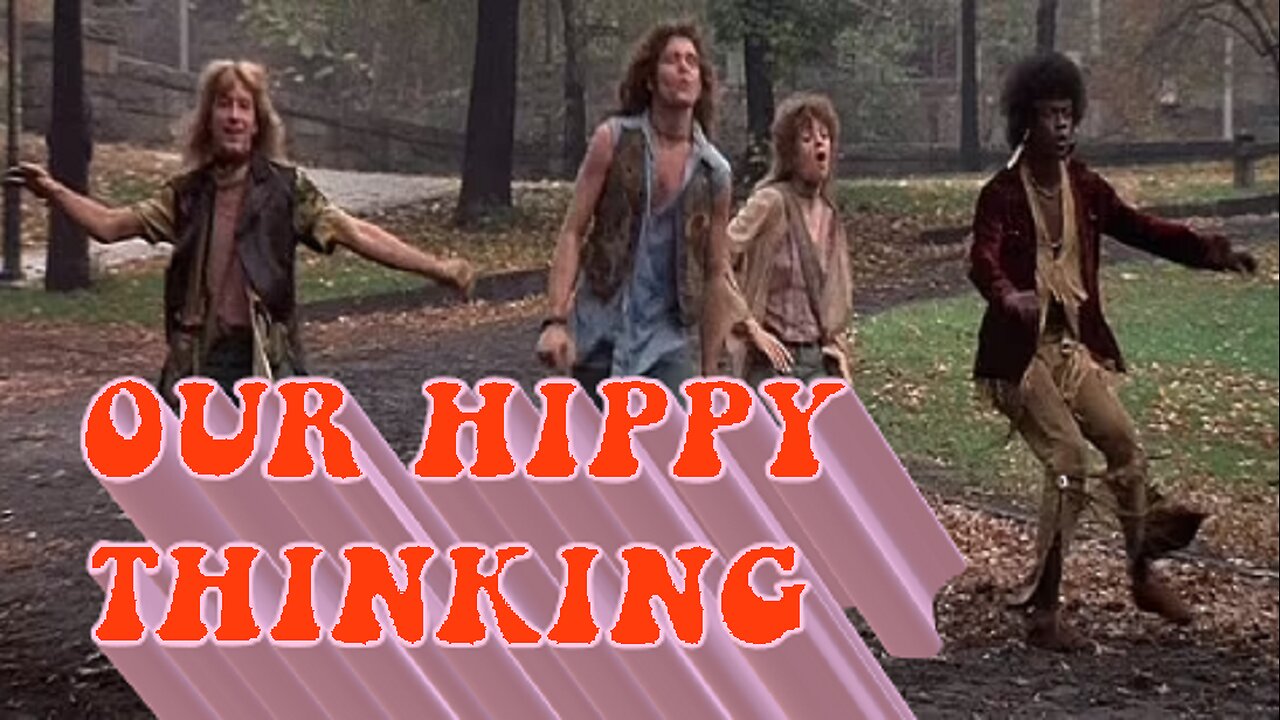 Our Hippy Thinking