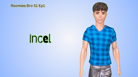 Ken series " Roomies: Bro" ep 1