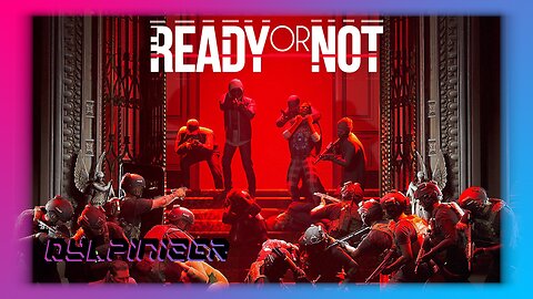 Ready or Not pt. 1