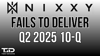 NIXXY - Failures To Deliver - NIXX Q2 2025 Earnings Recap 8/14/2025