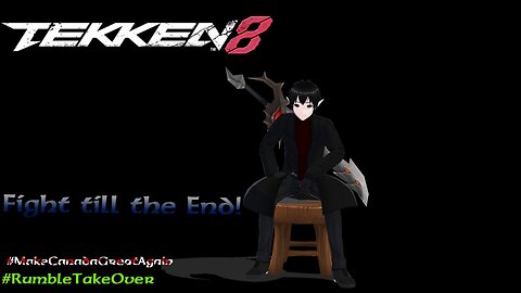 [Vrumbler] Morning tekken 8 Stream!