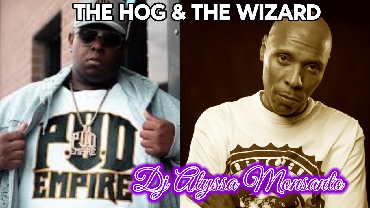 Dj Alyssa Monsanto - The Hog & The Wizard (Mixtape) Big Pup & K-Rino