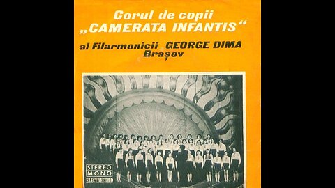 Corul "Camerata Infantis" al Filarmonicii "G. Dima" din Brasov-Cantec de leagan