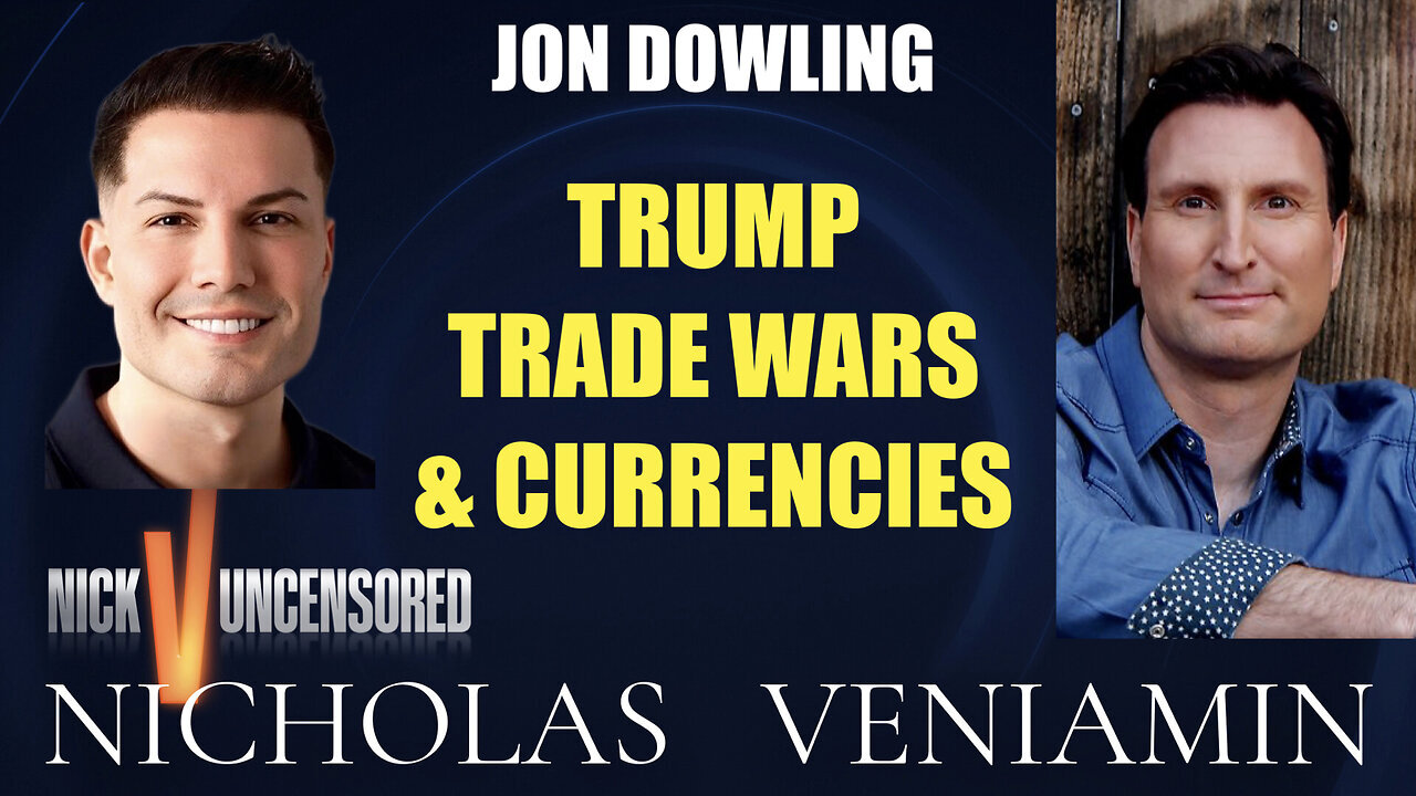 Jon Dowling Discusses Trump Trade War & Currencies with Nicholas Veniamin