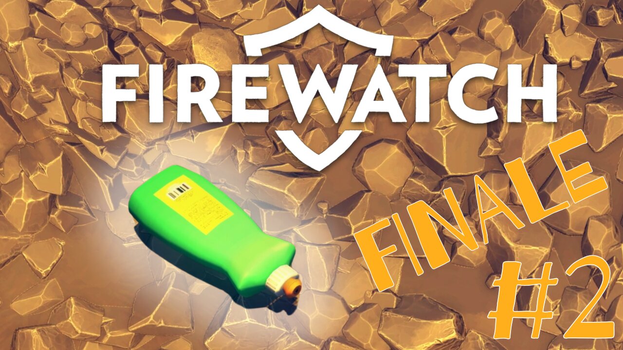 ALL ALONE - Firewatch part 2 (FINALE)