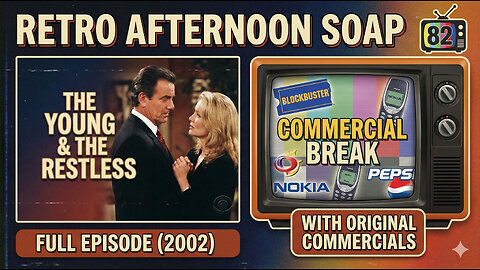 Retro Afternoon Soap: The Young & The Restless (2002) | Full Episode w/ Commercials | Channel82 TV