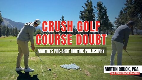 The Pre-Shot Routine That Transforms Your Game | Martin Chuck | Tour Striker Golf