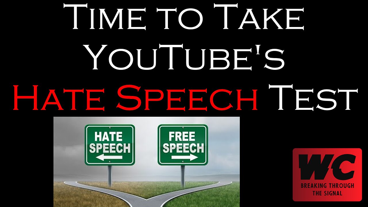 Time to Take YouTube's Hate Speech Test
