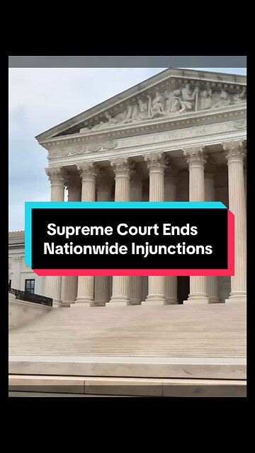 Supreme Court Blocks Nationwide Injunctions
