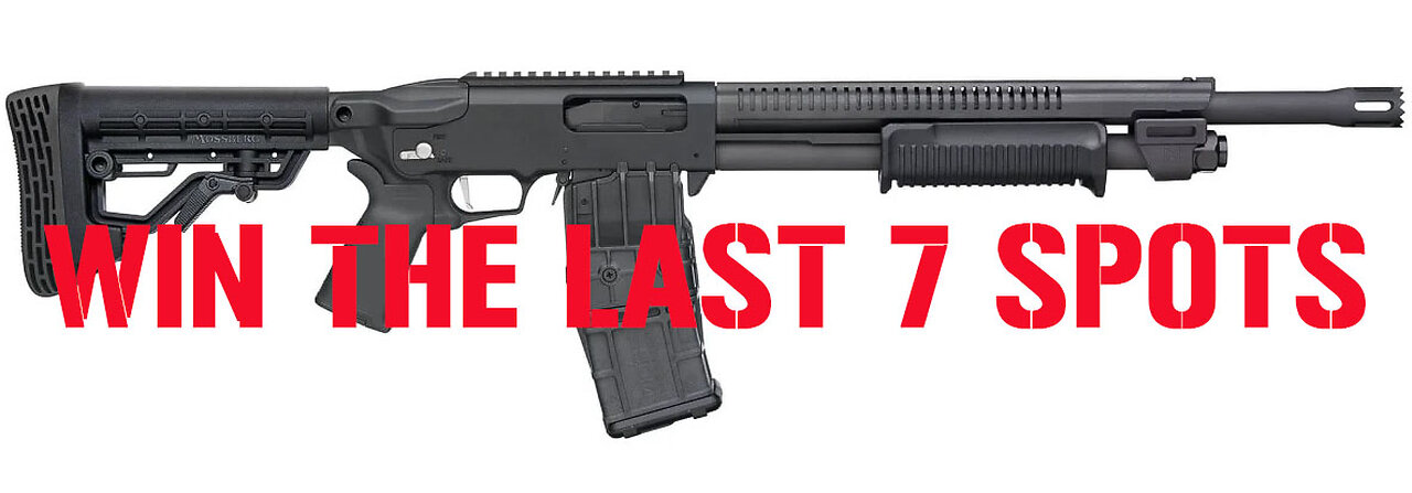 MOSSBERG 590RM 12 GAUGE MINI #4 FOR THE LAST 7 SEATS IN THE MAIN WEBINAR