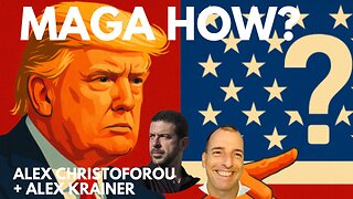 WHAT WILL TRUMP DO TO MAKE AMERICA GREAT AGAIN? - WITH ALEX CHRISTOFOROU + ALEX KRAINER