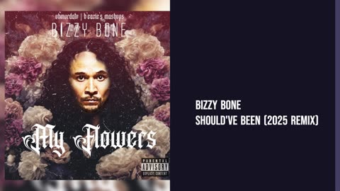 Bizzy Bone - Should've Been (2025 Remix)
