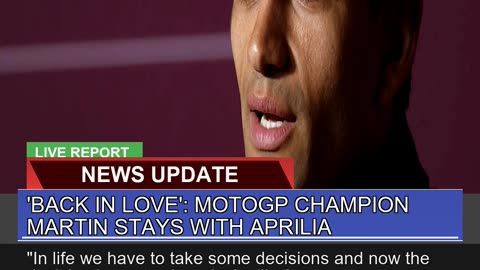Back in Love Motogp Champion Martin Stays with