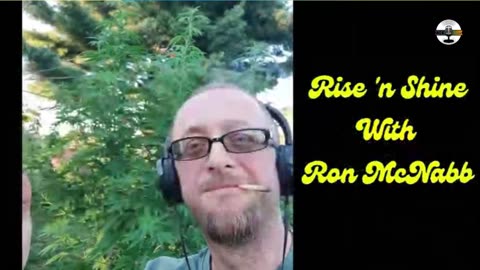 Rise N Shine! It's Marijuana Time! Daily at 7am et