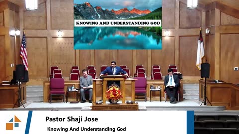 Pastor Shaji Jose // Knowing And Understanding God
