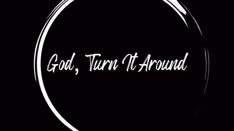 Jon Reddick - God, Turn It Around (Official Lyric Video)