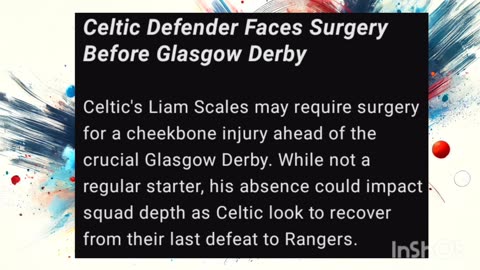 Celtic Defender Faces Surgery Before Glasgow Derby