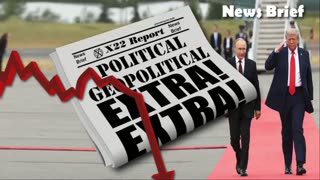 X22 Report: [DS] Panics Over Ukraine While Trump Outmaneuvers Them.......