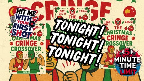 The Christmas Cringe Crossover! Tonight!
