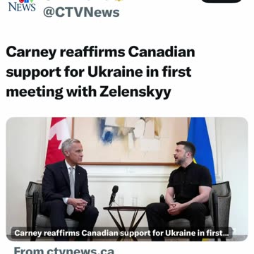 Carney reaffirms Canadian support for Ukraine in first meeting with Zelenskyy 🤬