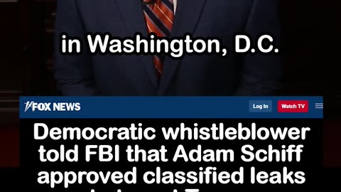 Dem Whistleblower Told FBI Adam Schiff Approved Classified Leaks to Target Trump