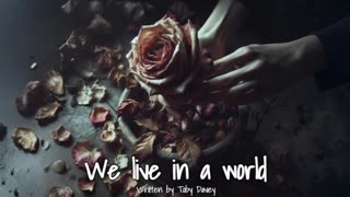 We live in a world