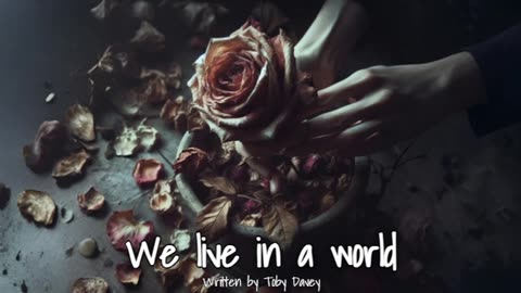 We live in a world