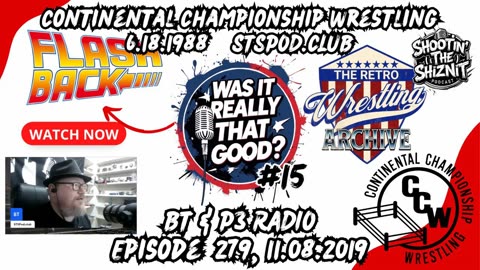 FLASHBACK FRIDAY: “Was It Really THAT Good?” Ep: 15, Episode 279