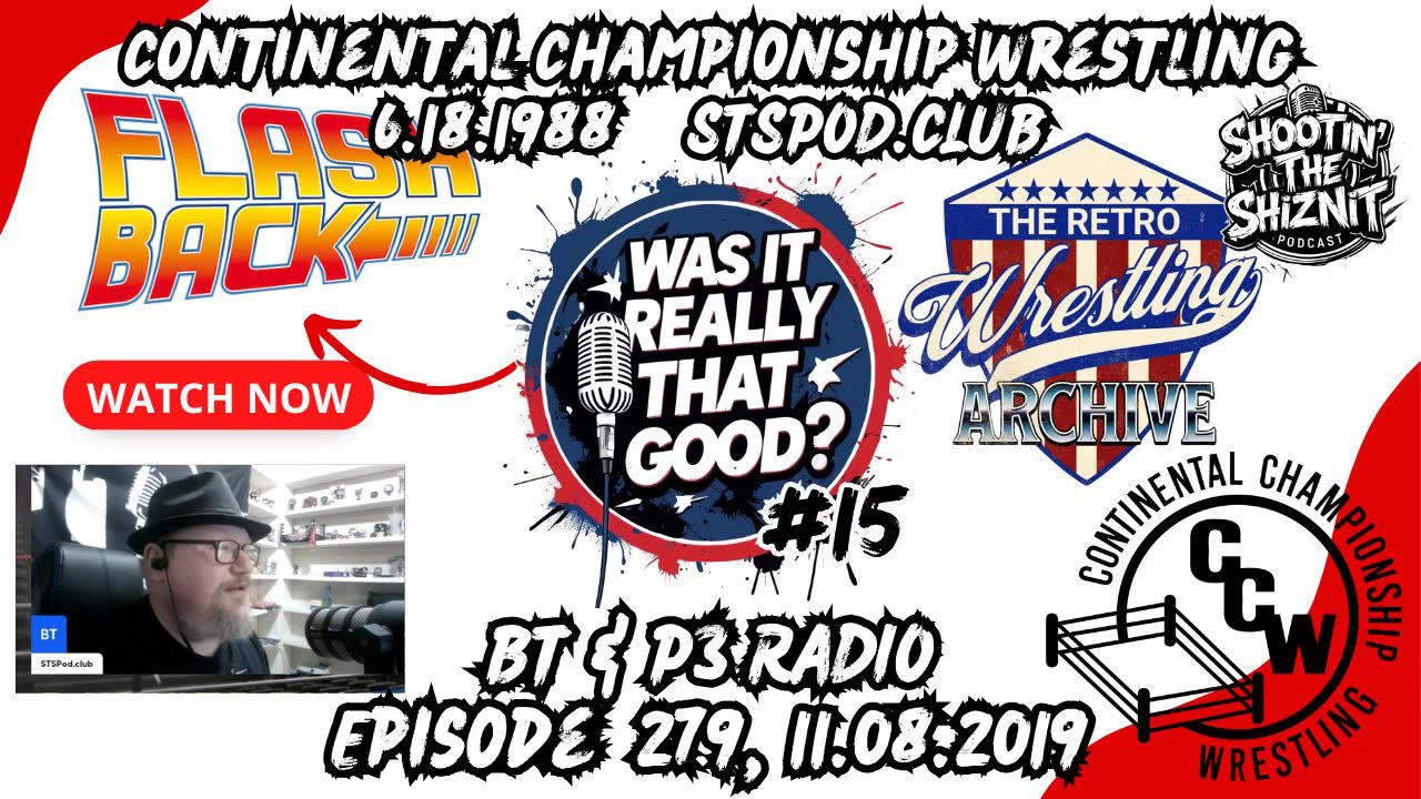 FLASHBACK FRIDAY: “Was It Really THAT Good?” Ep: 15, Episode 279