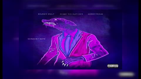 Bruiser Wolf x Benny The Butcher x Harry Fraud - RAISED BY DOPE