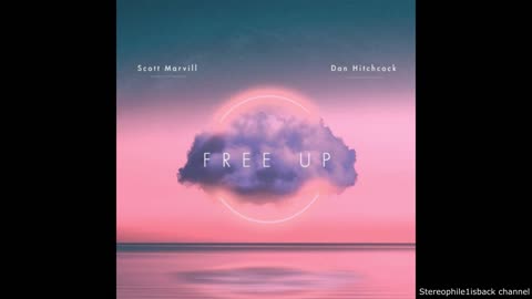Scott Marvill feat. Dan Hitchcock - Free Up