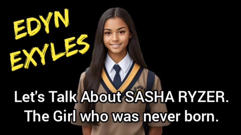 Sasha Ryzer, The Girl Who Was Never Born (EDYN EXYLES)