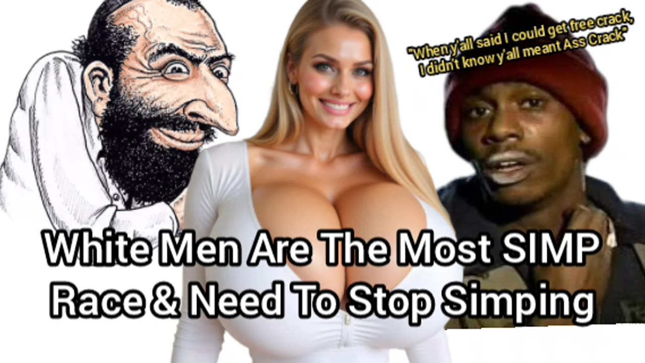 White Men Are The Most SIMP Race