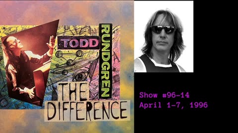 April 1-7, 1996 - 'The Difference with Todd Rundgren' (#96-14)