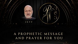 A Prophetic Message and Prayer For You