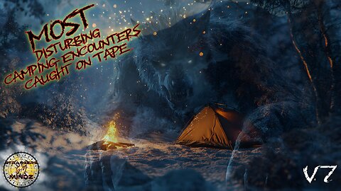 MOST DISTURBING Camping Encounters Caught On Tape. (V7) REACTION