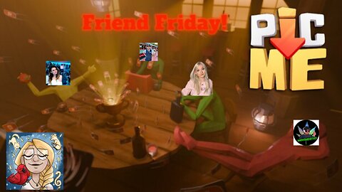 Friend Friday!! Lets Play! PIC-ME!