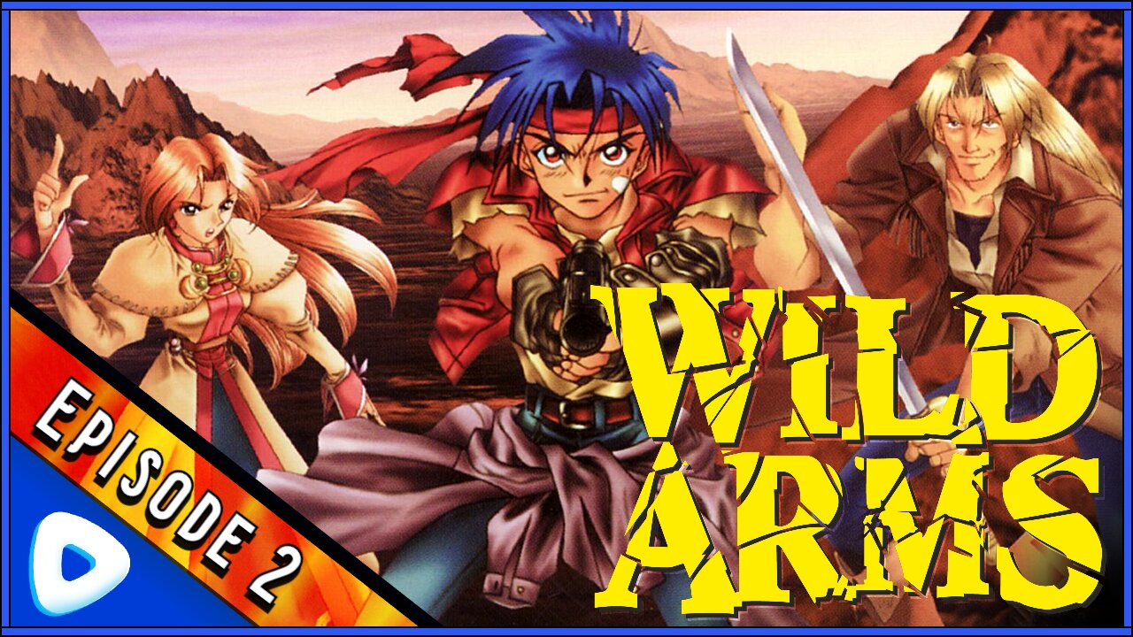 Wild Arms (PS1) | Episode 2 - Not to be confused with Wild ASMR