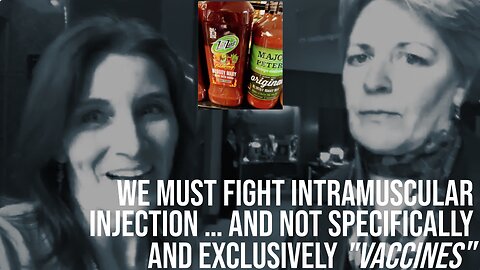 We must fight intramuscular injection ... and not specifically (and exclusively) "vaccines"